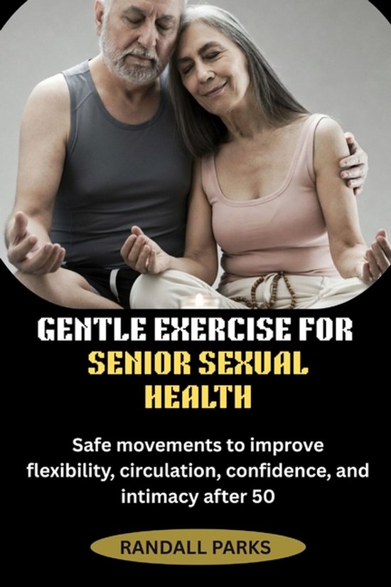 Gentle Exercise for Senior Sexual Health - cover