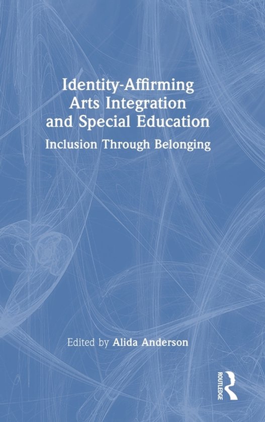 Identity-Affirming Arts Integration and Special Education - cover