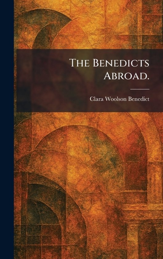 The Benedicts Abroad. - cover