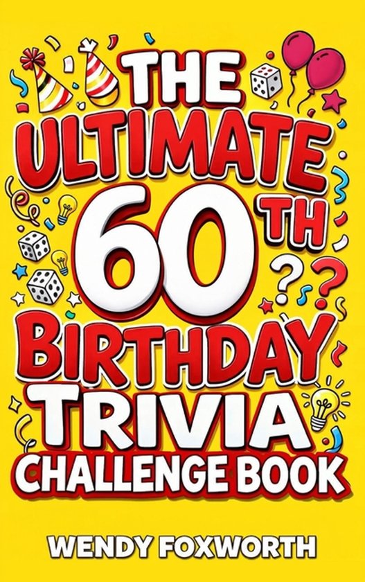 The Ultimate 60th Birthday Trivia Challenge Book - cover