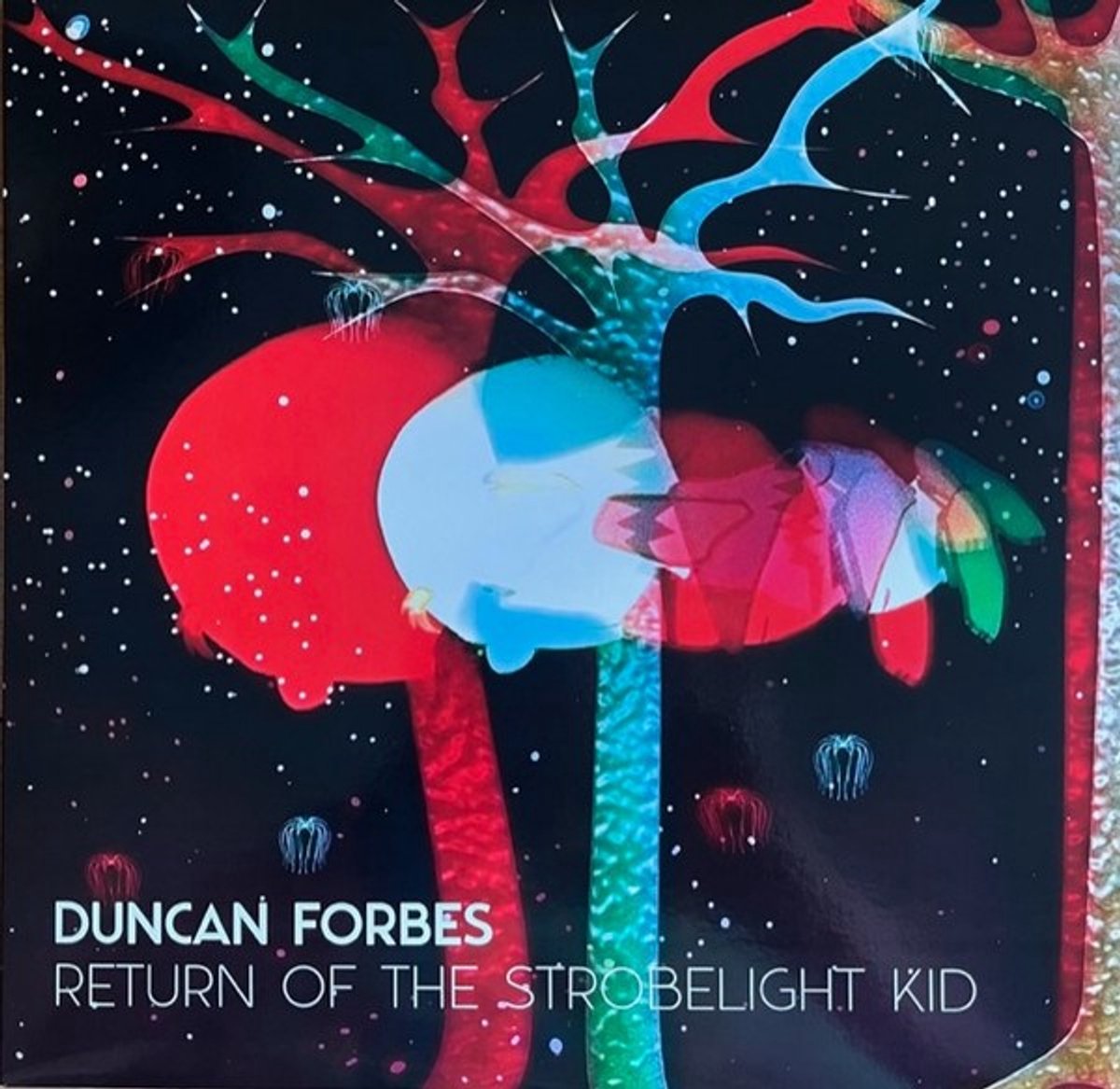 Duncan Forbes - Return Of The Strobelight Kid (2 LP)
