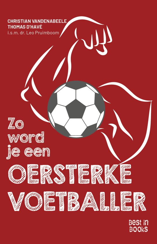Zo word je een oersterke voetballer - cover