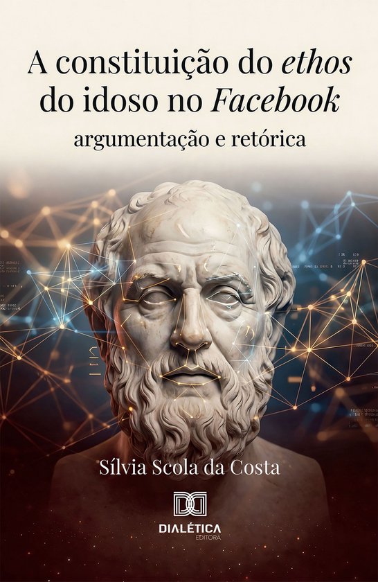 A Constituição do Ethos do Idoso no Facebook - cover