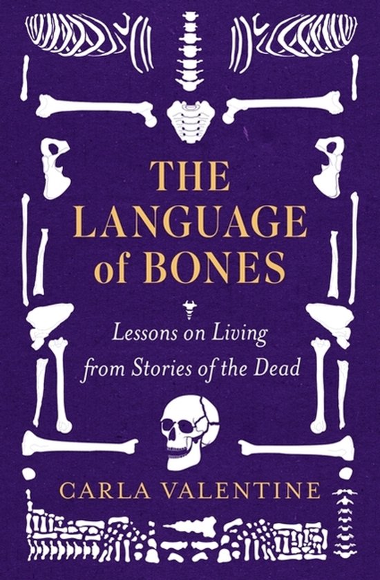 Boek kaft met de titel 'The Language of Bones' in gele letters, omrand door skeletdelen op een paarse achtergrond.