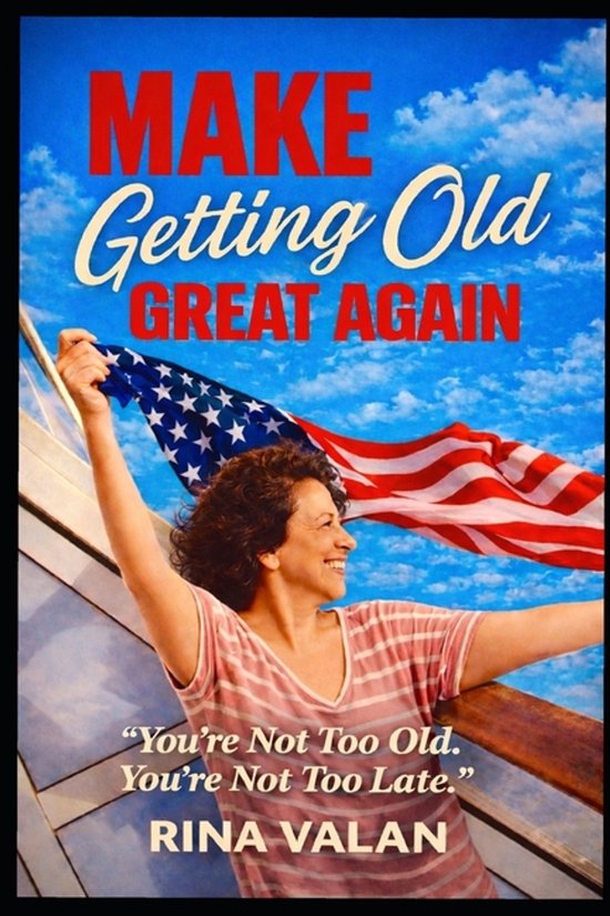 Make Getting Old Great Again - cover