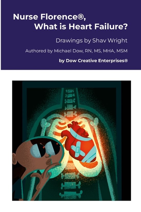 Nurse Florence(R), What is Heart Failure? - cover