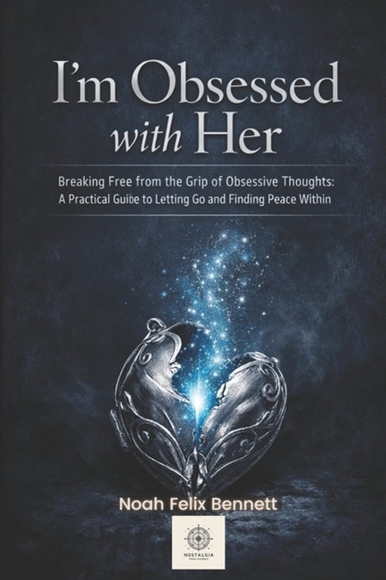Mastering Obsessions: From Awareness to Freedom- I'm Obsesse ... - cover