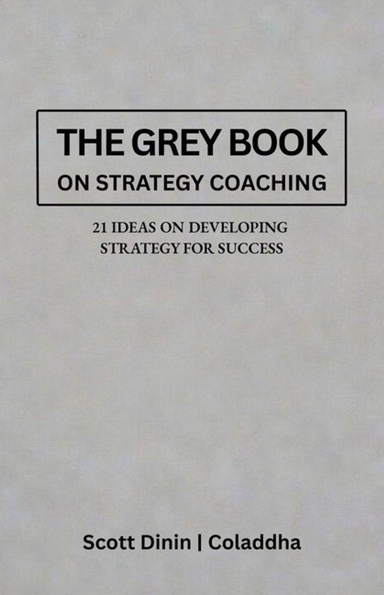 The Modern Stax-The Grey Book on Strategy Coaching - cover
