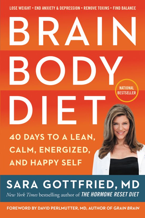 Brain Body Diet 40 Days to a Lean, Calm, Energized, and Happ ... - cover