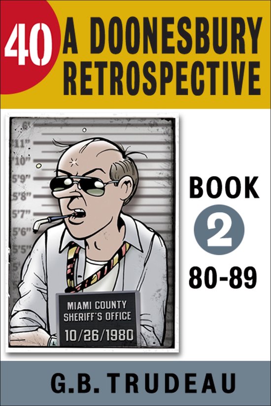 Doonesbury - 40: A Doonesbury Retrospective 1980 to 1989 - cover