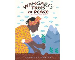 Wangari's Tree of Peace: A True Story from Africa