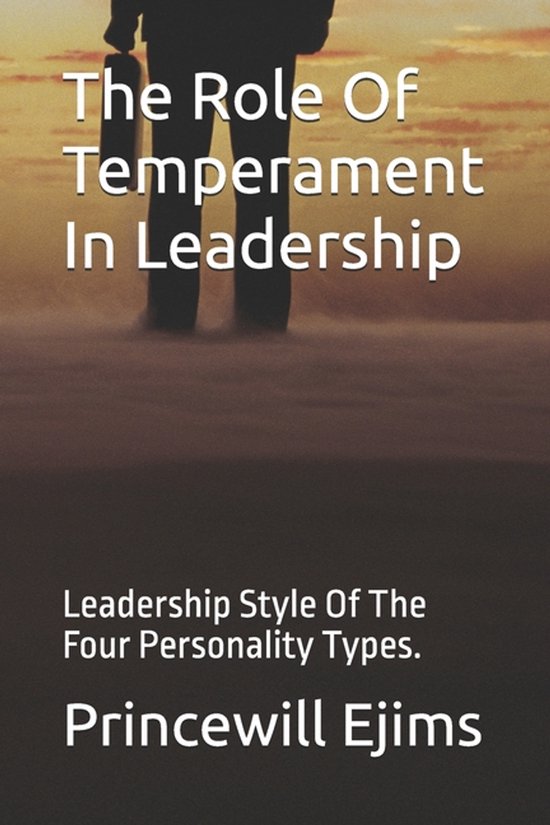The Role Of Temperament In Leadership - cover
