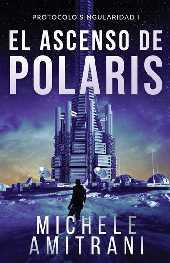 Protocolo Singularidad-El ascenso de Polaris - cover