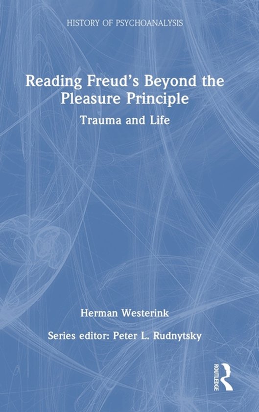 The History of Psychoanalysis Series- Reading Freud’s Beyo ... - cover