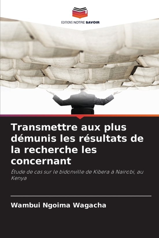 Transmettre aux plus démunis les résultats de la recherche les concernant