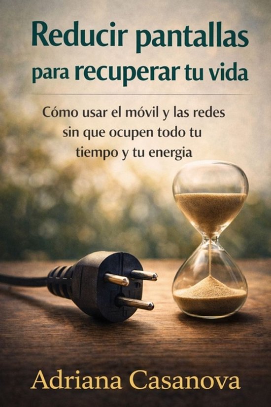 Vivir Sin Pantallas, Volver a Vivir- Reducir pantallas para  ... - cover