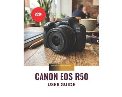 Canon EOS R50 User Guide 2026