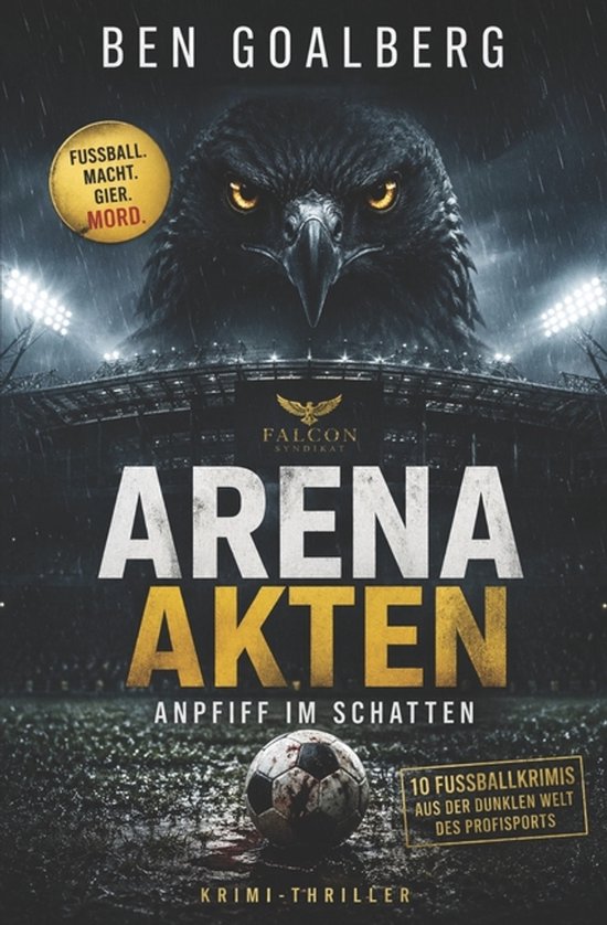 Arena Akten - Anpfiff im Schatten - cover