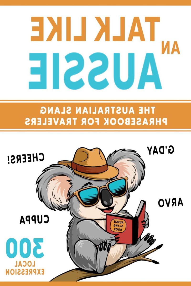 Australisch Slang Woordenboek - Reisgids Taal - Reizen Begrijpen - Lokale Uitdrukkingen - 95 Pagina's - Niet gespecificeerd