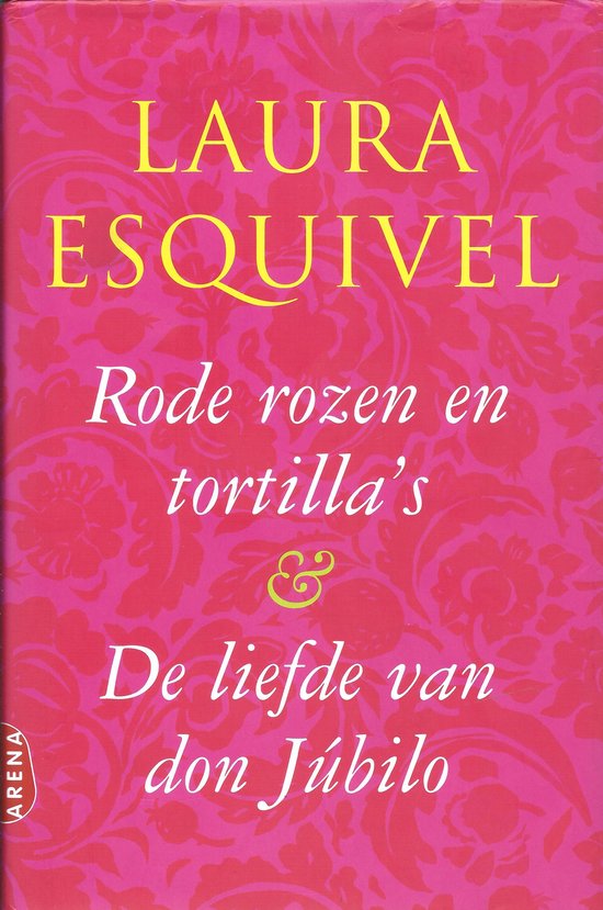 Rozen En Tortilla S En De Liefde Van Don Jubilo