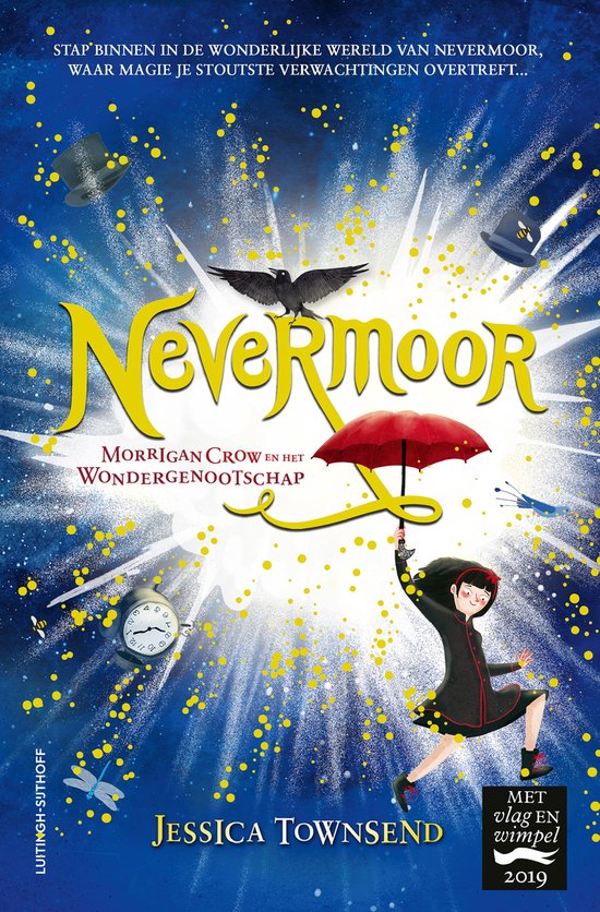 Nevermoor 1 - Nevermoor - Morrigan Crow en het Wondergenoots ... - cover
