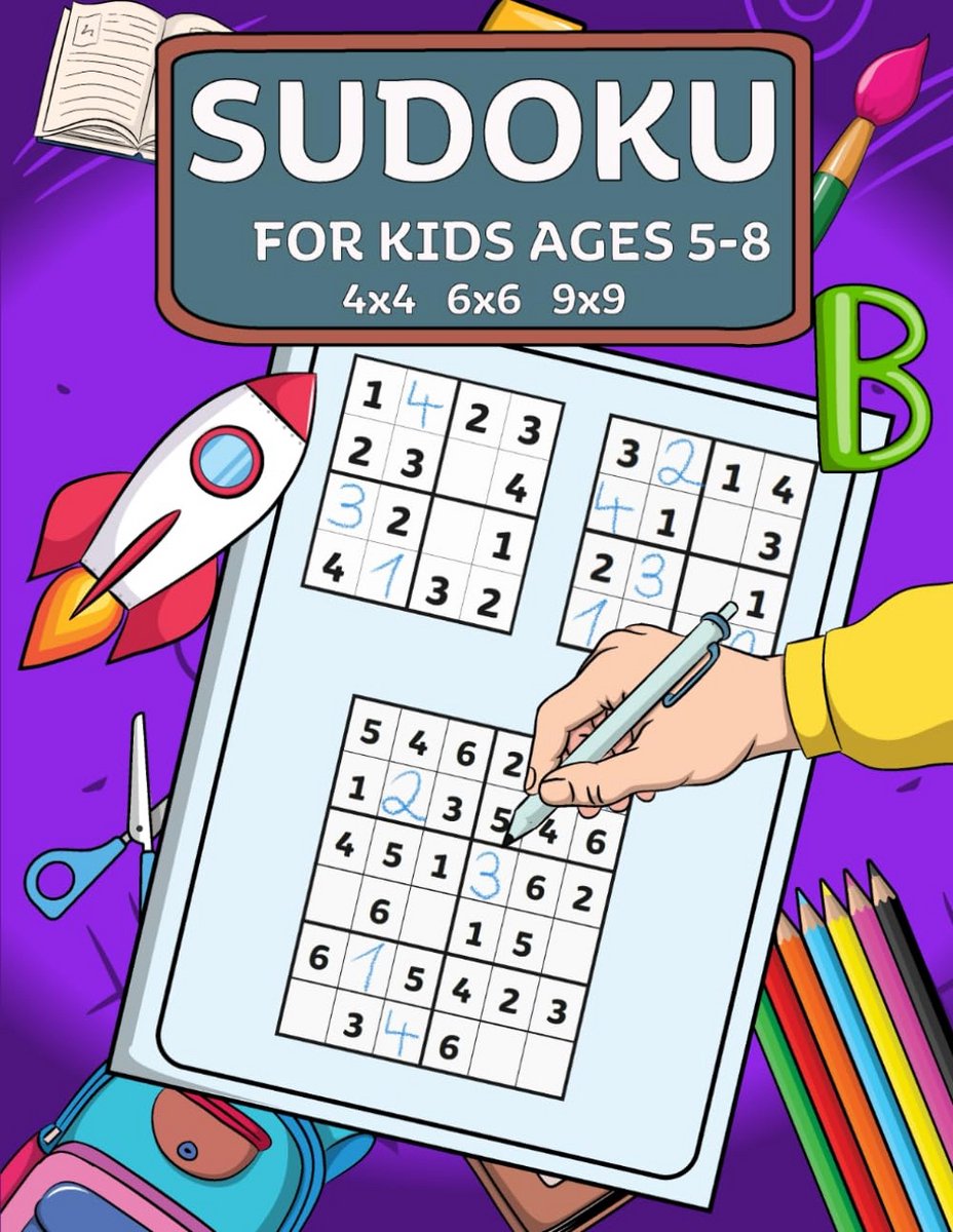 Sudoku Puzzelboek voor Kinderen 5-8 Jaar in 4x4, 6x6 en 9x9 Raster