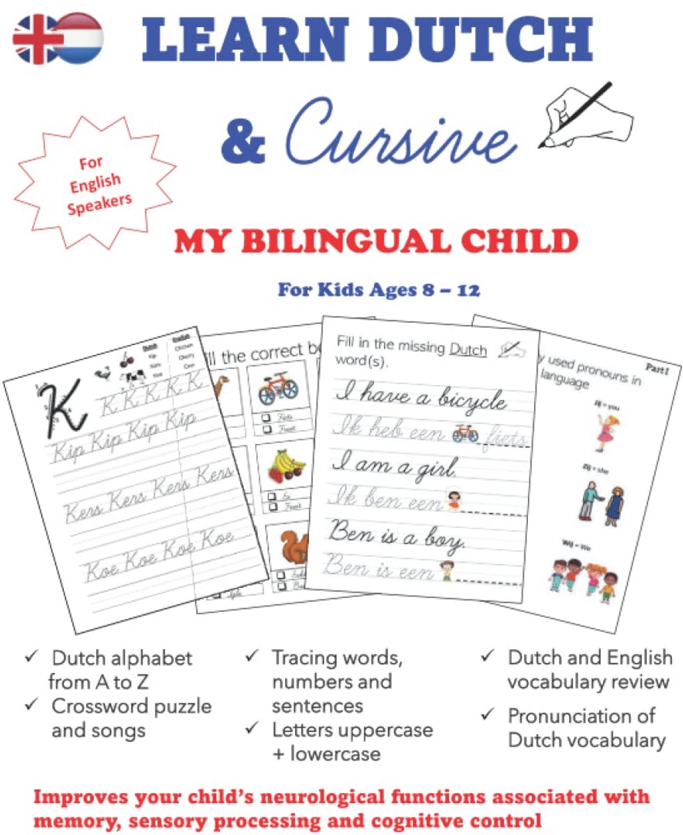 Leer Nederlands Schrijven in Cursive: Blokschrift Werkboek voor Kinderen - Nederlands en Engels