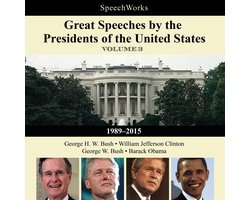 Great Speeches by the Presidents of the United States, Vol. 3