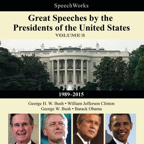 Great Speeches by the Presidents of the United States, Vol.  ... - cover