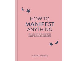 Omslag van How to Manifest Anything