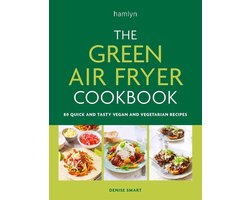 The Green Air Fryer Cookbook