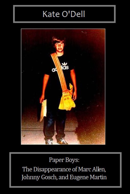 Paper Boys: The Disappearance of Marc Allen, Johnny Gosch, a ... - cover