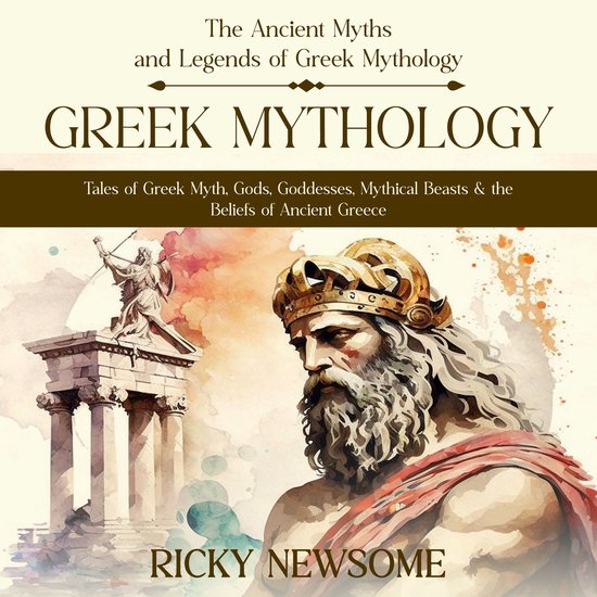 Greek Mythology: The Ancient Myths and Legends of Greek Myth ... - cover