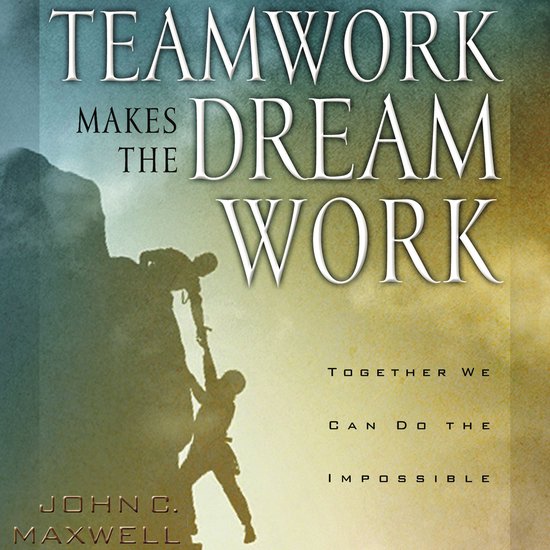 Teamwork Makes the Dream Work - cover
