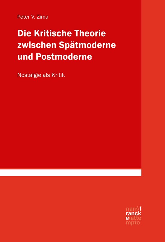 Die Kritische Theorie zwischen Spätmoderne und Postmoderne: ... - cover