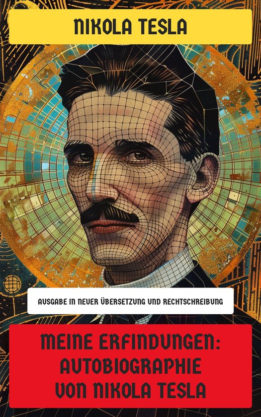 Meine Erfindungen: Autobiographie von Nikola Tesla - cover
