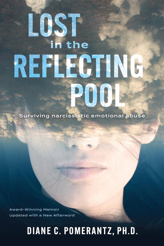 Lost in the Reflecting Pool: Surviving Narcissistic Emotiona ... - cover