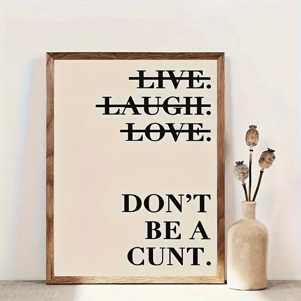 Canvas poster - Posters - Live Laugh Love - Dont be a Cunt - muurposter - binnenposter - Mona Lisa - muur posters - vintage posters - Kado - Zonder lijst - Posters - Vintage posters - spreuken poster - - Trendy