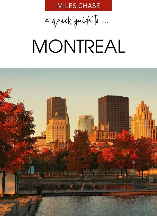 A Quick Guide To ... Montreal