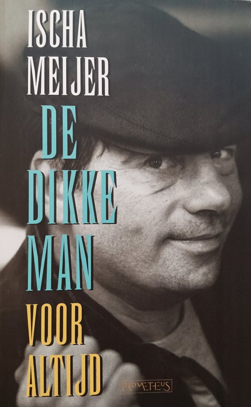 Dikke Man Voor Altijd