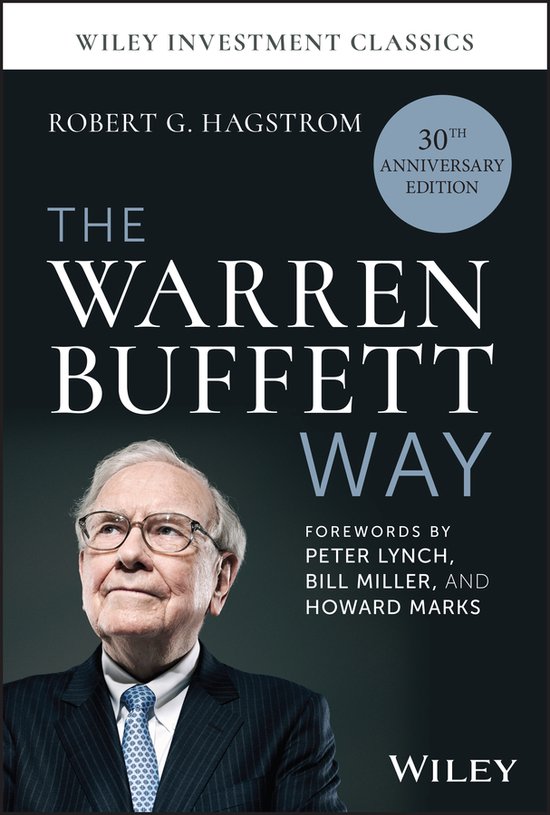 Wiley Investment Classics-The Warren Buffett Way, 30th Anniversary Edition