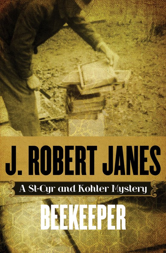 The St-Cyr and Kohler Mysteries 11 - Beekeeper - cover