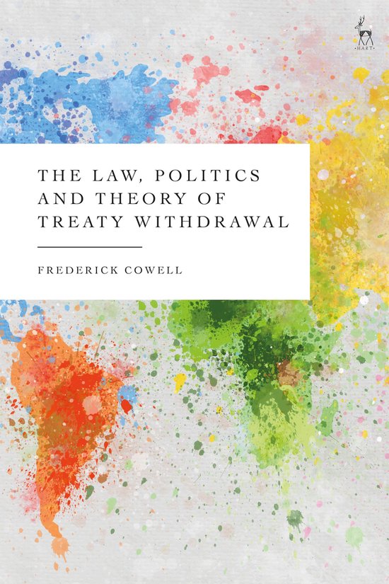 The Law, Politics and Theory of Treaty Withdrawal - cover