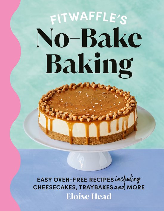 Fitwaffle's No-Bake Baking - cover