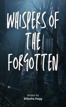 Whispers Of The Forgotten