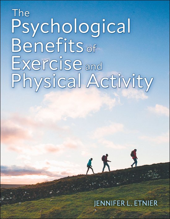 The Psychological Benefits of Exercise and Physical Activity - cover