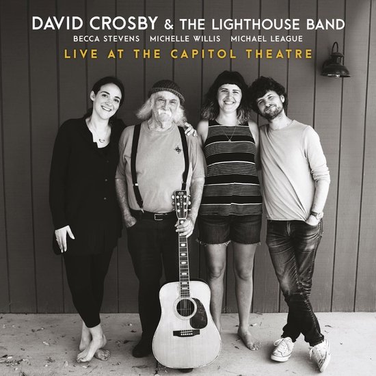 David Crosby met de Lighthouse Band op albumhoes "Live At The Capitol Theatre", met tekst.