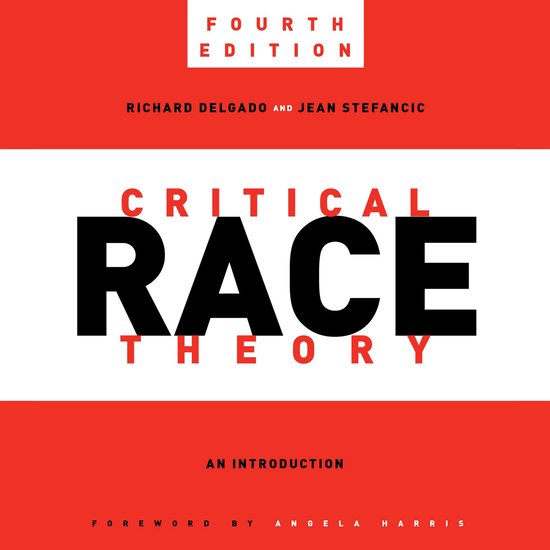 Critical Race Theory, Fourth Edition - cover