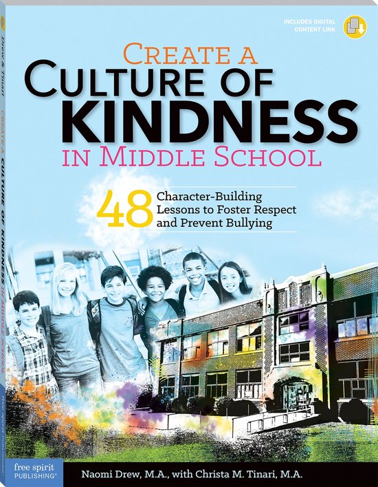 Create a Culture of Kindness in Middle School: 48 Character- ... - cover