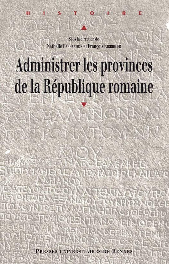Histoire - Administrer les provinces de la République romai ... - cover